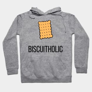 BiscuitHolic Funny T-shirts For Biscuits and Cookies Lovers Hoodie